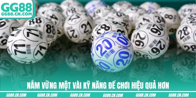Nắm vững một vài kỹ năng để chơi hiệu quả hơn
